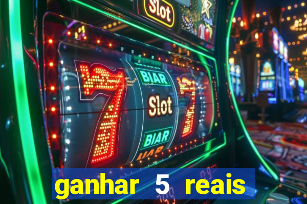 ganhar 5 reais agora pix